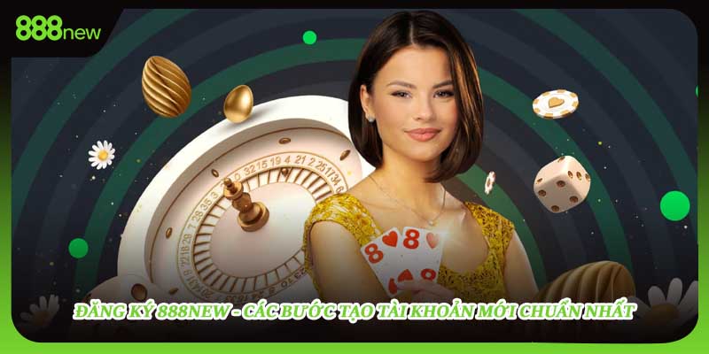 Đăng Ký 888new
